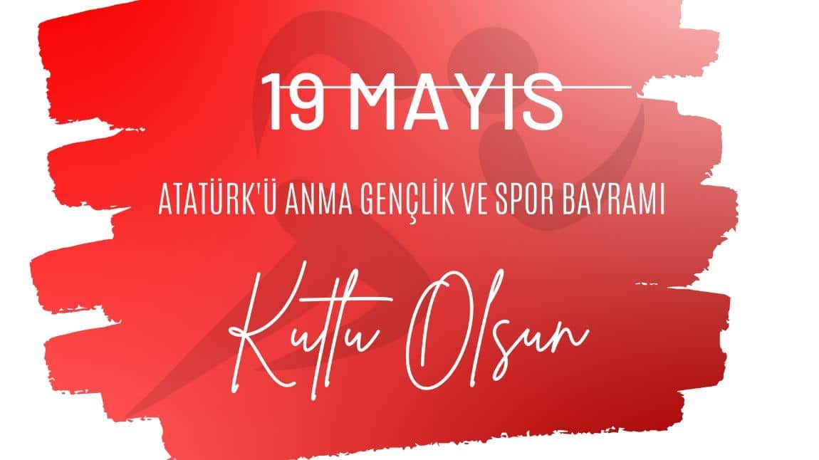 19 Mayıs Coşkusunu yaşadık!